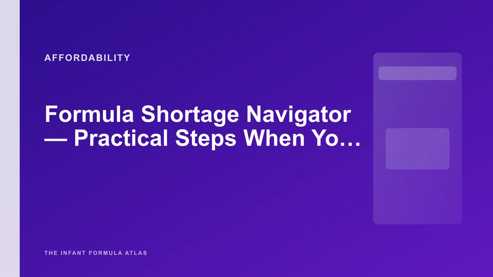 Formula Shortage Navigator - Practical Steps When Your Formula Disappears