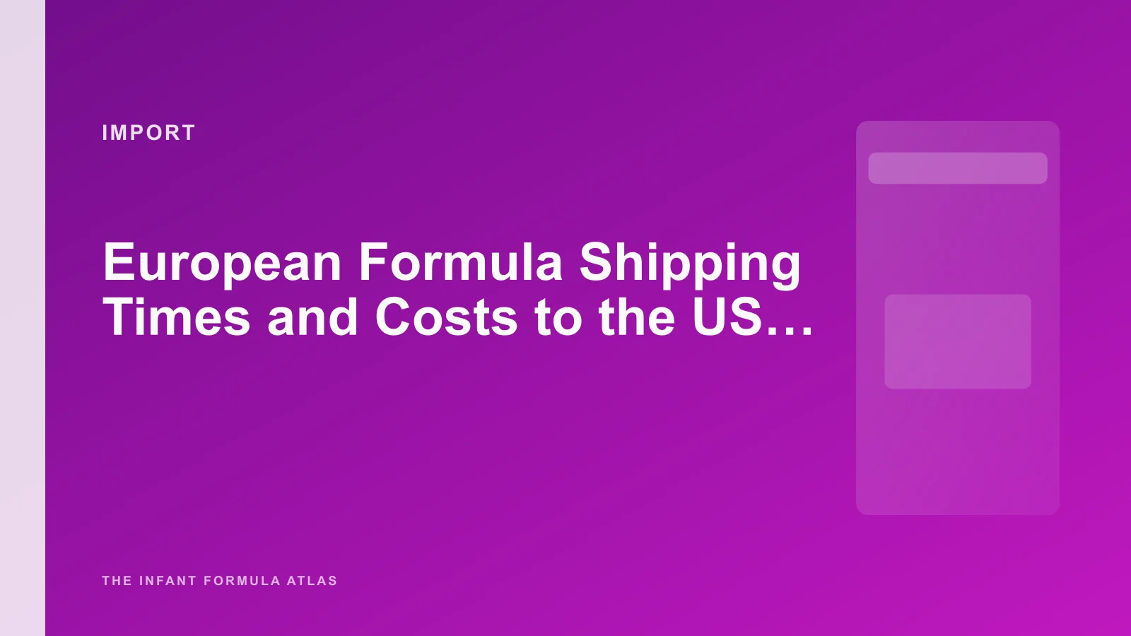 European Formula Shipping Times and Costs to the USA — 2026 Guide
