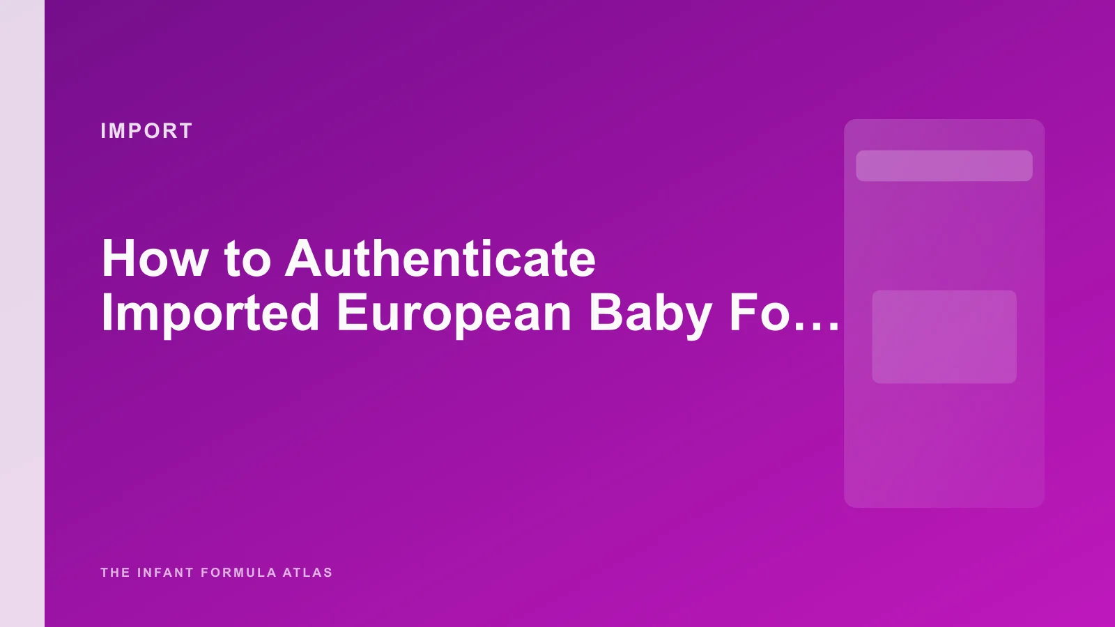 How to Authenticate Imported European Baby Formula, Counterfeit Detection Guide
