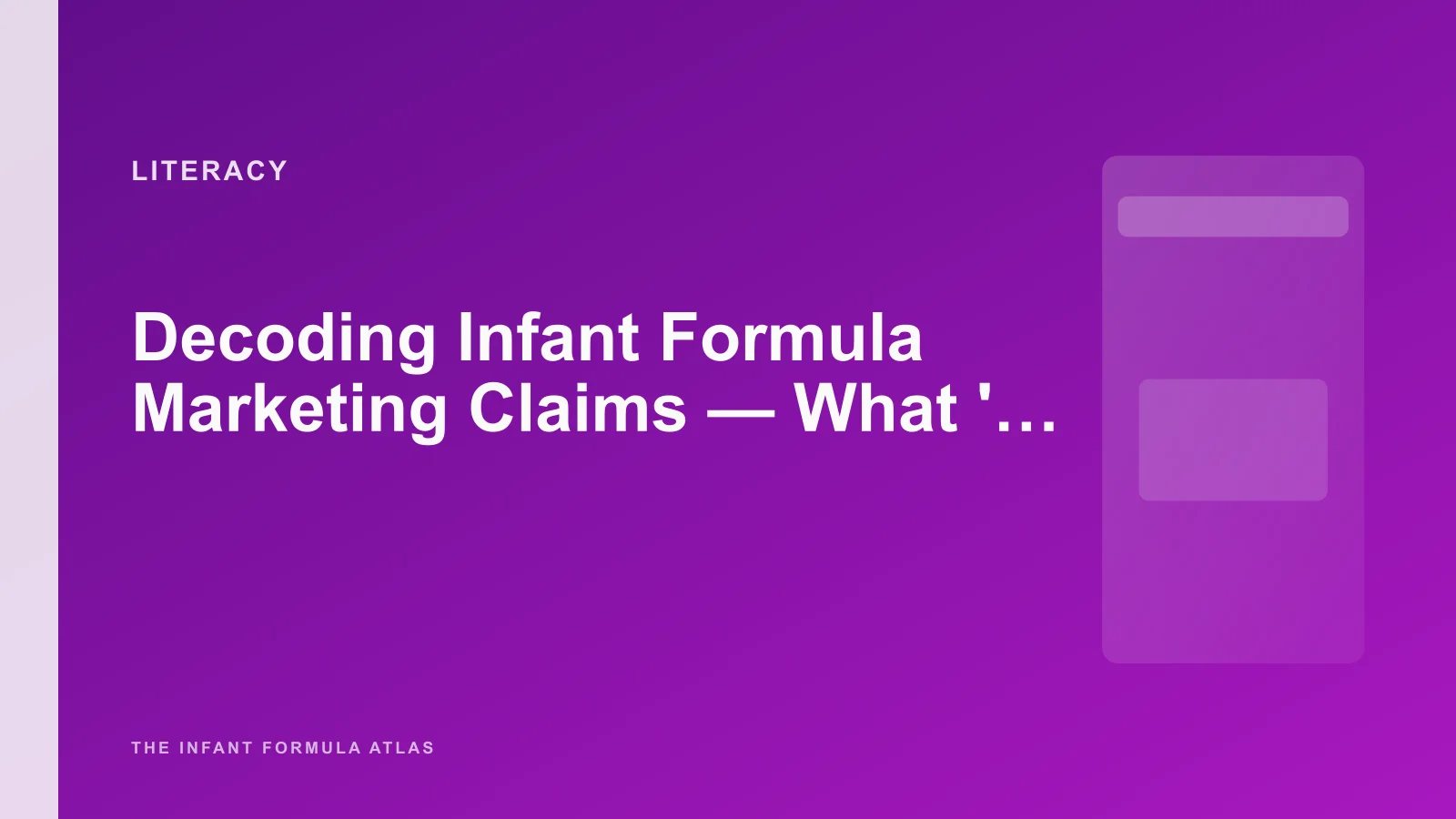 Decoding Infant Formula Marketing Claims — What 'Premium', 'Advanced', and 'Natural' Actually Mean