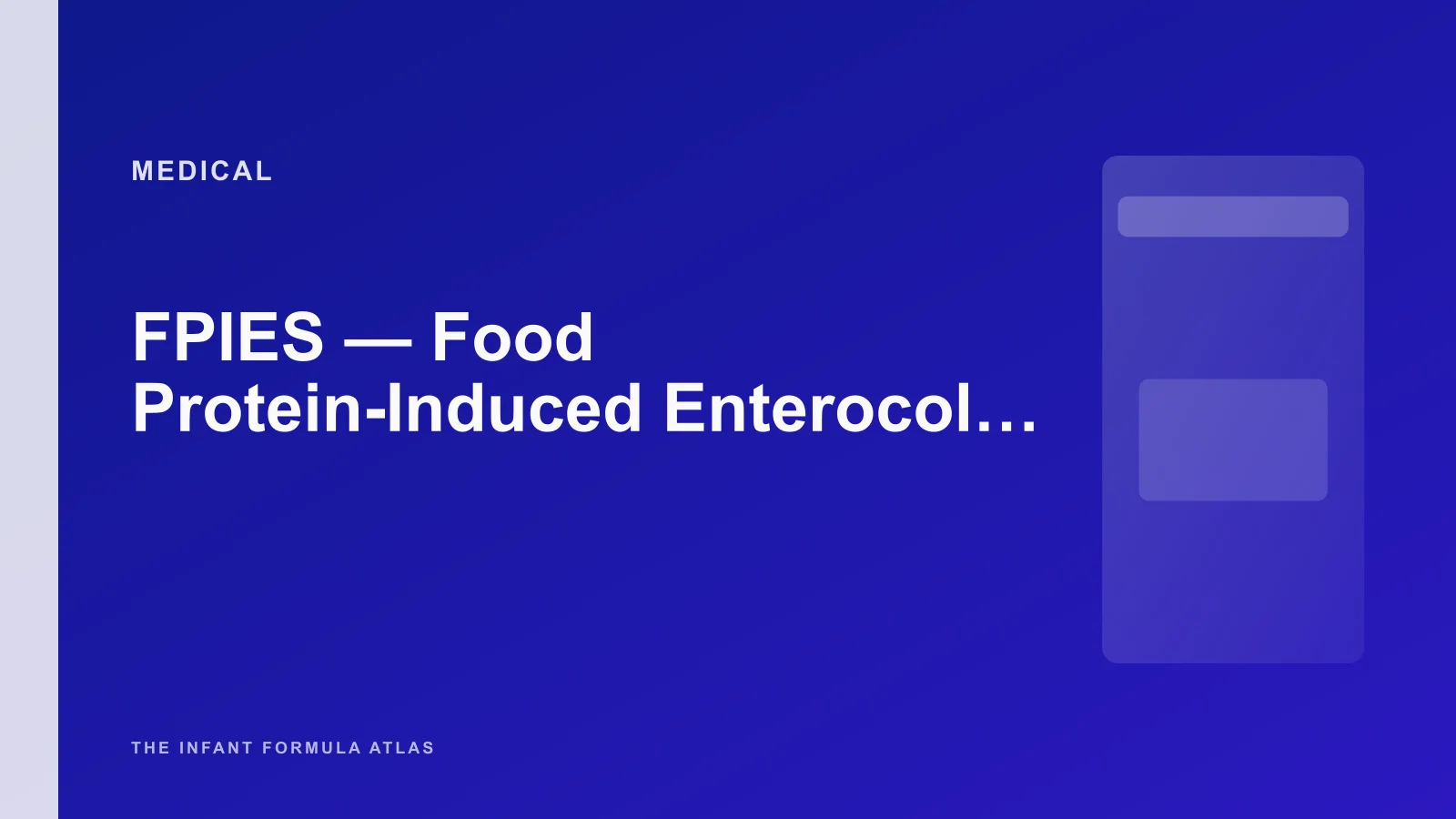 FPIES, Food Protein-Induced Enterocolitis Syndrome in Infants