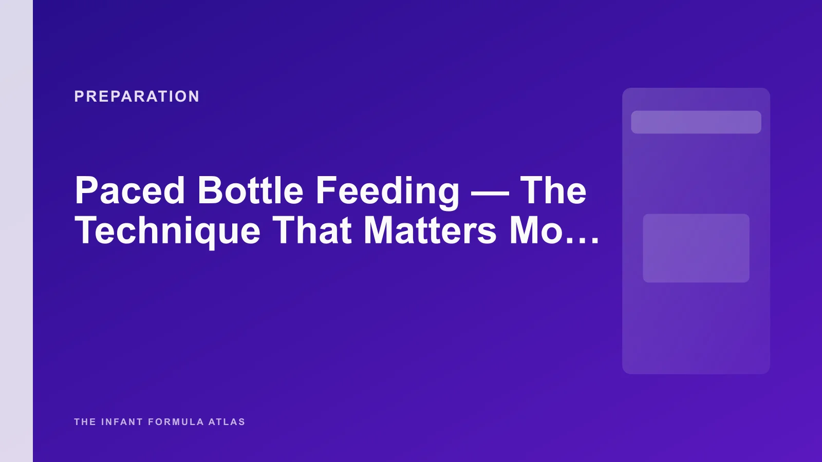 Paced Bottle Feeding - The Technique That Matters More Than Brand Choice