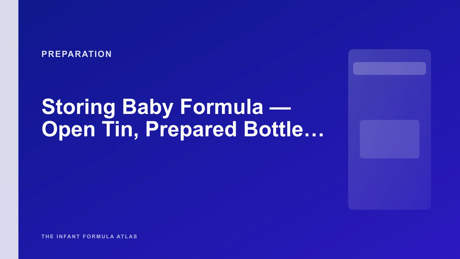 Storing Baby Formula - Open Tin, Prepared Bottle, and Travel Rules