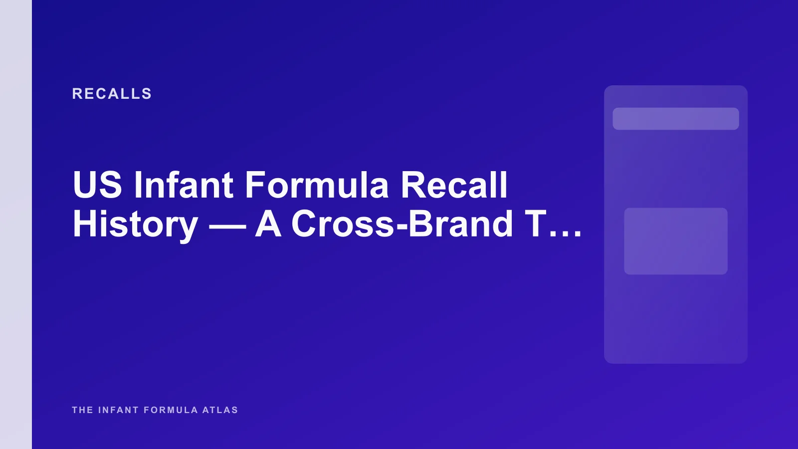 US Infant Formula Recall History - A Cross-Brand Timeline from 1980 to Today