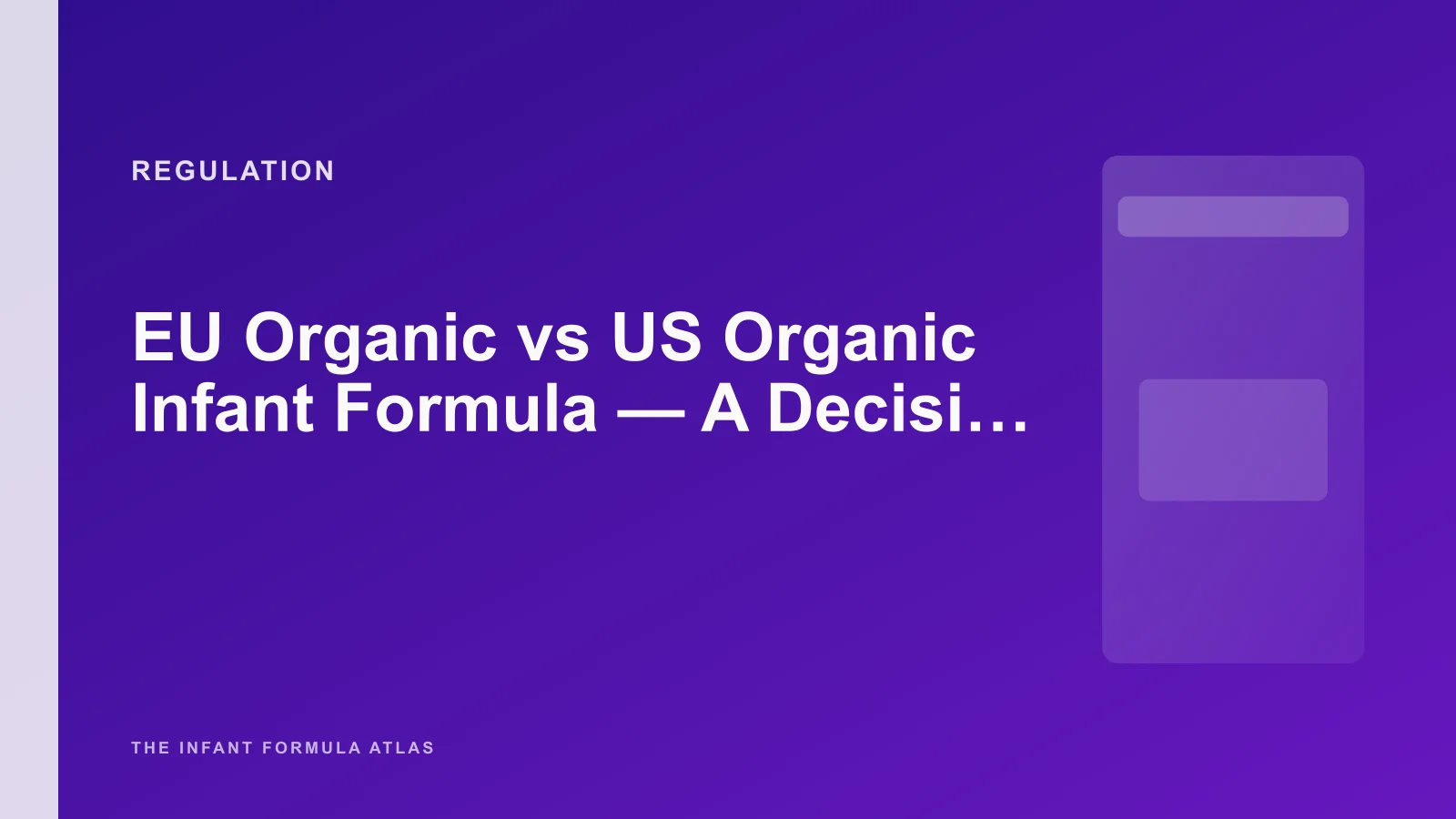 EU Organic vs US Organic Infant Formula - A Decision Framework for US Parents