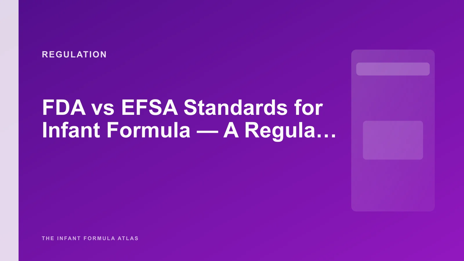 FDA vs EFSA Standards for Infant Formula - A Regulation-by-Regulation Comparison