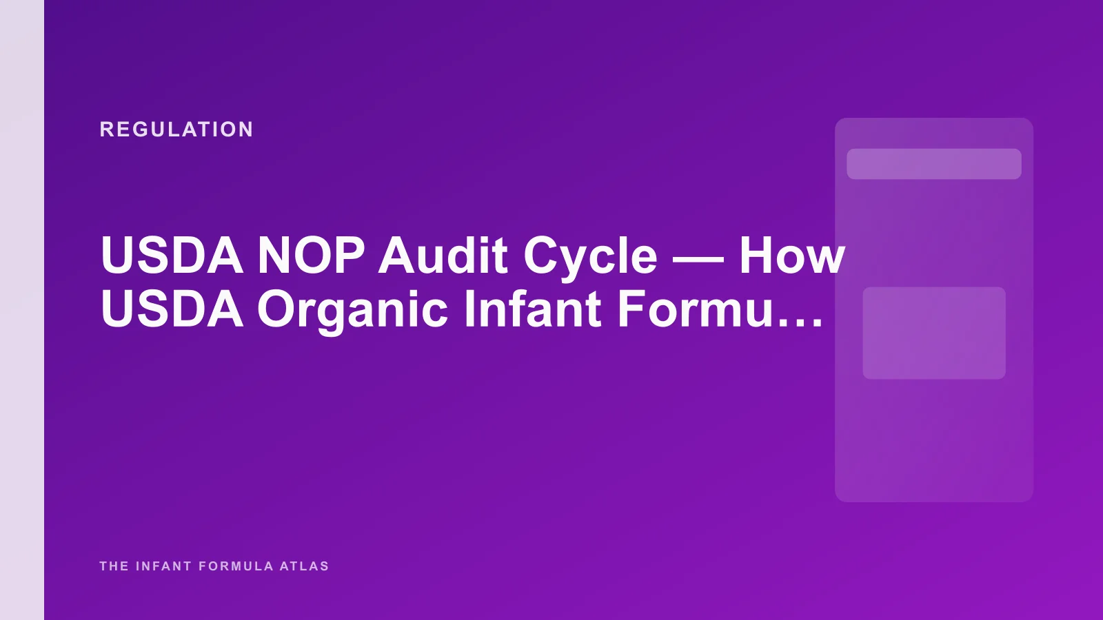 USDA NOP Audit Cycle — How USDA Organic Infant Formula Gets Verified