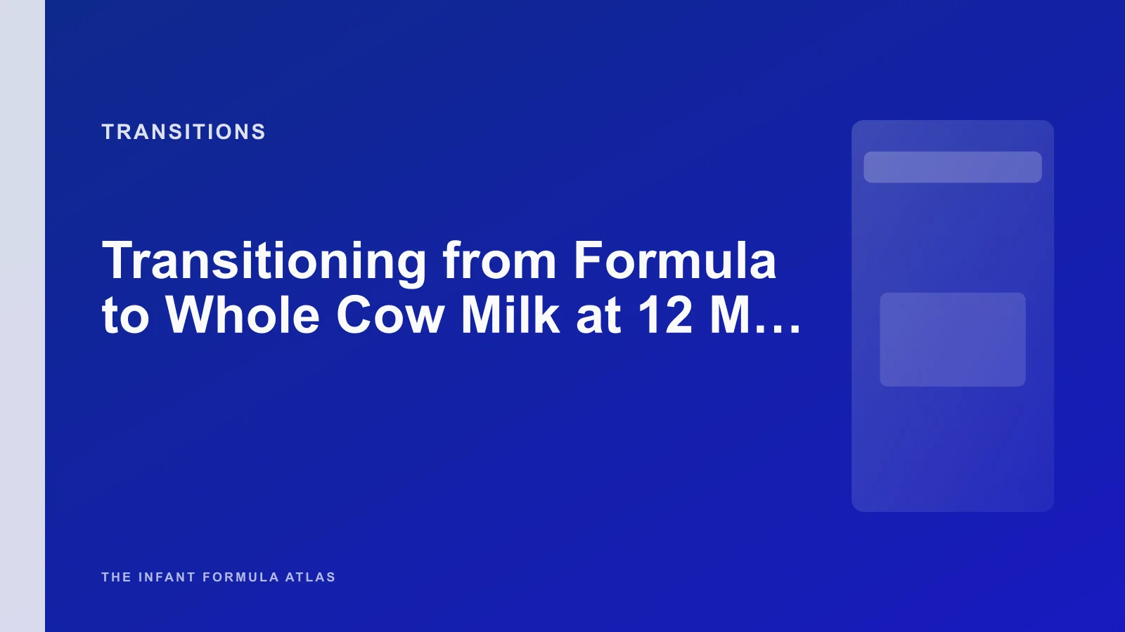 Transitioning from Formula to Whole Cow Milk at 12 Months